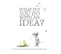 What Do You Do With an Idea? by Kobi Yamada Hardback Compendium I