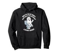 What Do You Get When A Ghost Goes to The Bathroom Pullover Hoodie