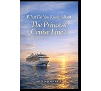 What Do You Know About The Princess Cruise Line