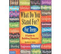 [What Do You Stand for?: Kid's Guide to Building Character] [By: Barbara A. Lewis] [November, 1997]