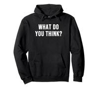 What Do You Think? Pullover Hoodie