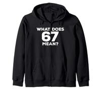 What Does 67 Mean Funny Six Seven Meme Zip Hoodie