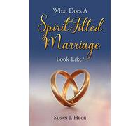 What Does a Spirit-Filled Marriage Look Like?
