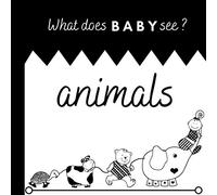 What does Baby see? - Animals: A High Contrast Book for baby - black and white contrast images - Baby book - Picture book of animals