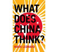 WHAT DOES CHINA THINK?