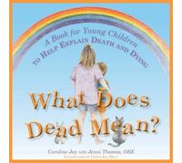 What Does Dead Mean? Hardback Book Jenni Thomas Multi One Size