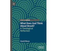 What Does God Think About Brexit?: A Theological Reflection