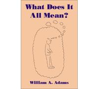 What Does it All Mean? : A Humanistic Account of Human Experience