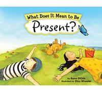 What Does It Mean to Be Present?