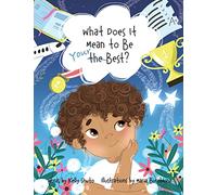 What Does It Mean to Be Your Best?