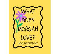 What Does Morgan Love?