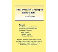 What Does Mr. Greenspan Really Think?