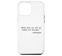 WHAT DOES NOT KILL ME MAKES ME STRONGER NIETZSCHE Case for iPhone 12 Pro Max