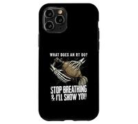 What Does RT Do Stop Breathing Funny Respiratory Therapist Case for iPhone 11 Pro