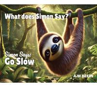 What does Simon Say?: Simon Says: Go Slow: 1