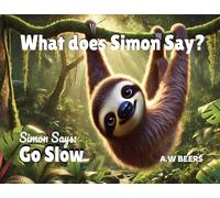 What Does Simon Say?: Simon Says: Go Slow: 1