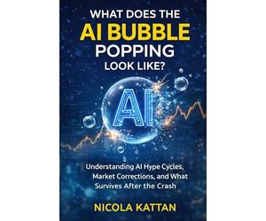 What Does the AI Bubble Popping Look Like? Understanding AI Hype Cycles, Market Corrections, and What Survives After the Crash