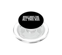 What Does The CDC Recommend I Do With All This Ass PopSockets PopGrip for MagSafe