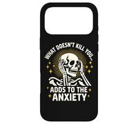 What Doesn't Kill You Adds To The Anxiety Sarcastic Skeleton Case for iPhone 17 Pro Max