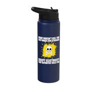 What Doesn't Kill You Makes You Stronger Except Electricity Stainless Steel Insulated Water Bottle