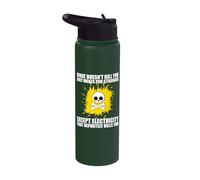 What Doesn't Kill You Makes You Stronger Except Electricity Stainless Steel Insulated Water Bottle