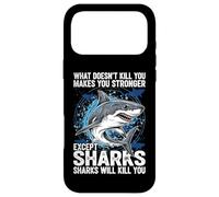 What Doesn't Kill You Makes You Stronger Except Sharks Case for iPhone 17 Pro Max