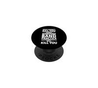 What Doesn't Kill You Makes You Stronger Marching Band PopSockets Adhesive PopGrip