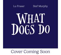 What Dogs Do