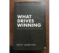 What Drives Winning: Building Character Gets Results. Here's How.