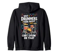 What Drummers Think About Can I Drum On That Funny Drummer Zip Hoodie