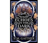 What Echoes in the Dark