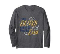 What El-Roi Cannot Do Does Not Exist- NSPPD Morning Prayer Long Sleeve T-Shirt