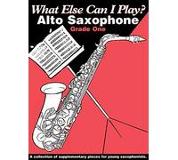 What Else Can I Play? Alto Saxophone Grade 1
