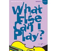 What Else Can I Play? Violin Grade 3