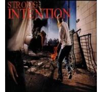 Strong Intention - What Else Can We Do But Fight