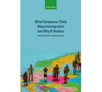 What Europeans Think About Immigration and Why It Matters