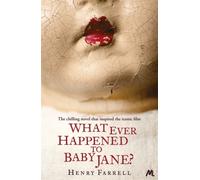 What Ever Happened to Baby Jane?