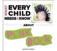 What Every Child Needs To Know About Punk Rock
