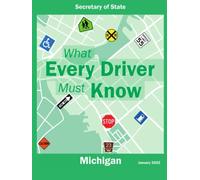 What Every Driver Must Know (Michigan Secretary of State) January 2022: Learners Permit Study Guide (Color Print) (Michigan: What Every Driver Must Know)