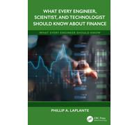 What Every Engineer, Scientist, and Technologist Should Know About Finance