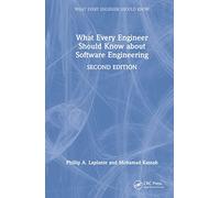 What Every Engineer Should Know about Software Engineering
