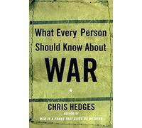 What Every Person Should Know About War
