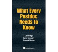 What Every Postdoc Needs To Know