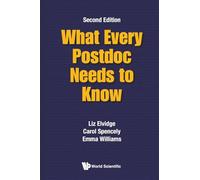What Every Postdoc Needs To Know (second Edition)