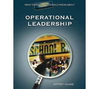 What Every Principal Should Know About Operational Leadership