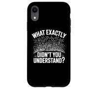 What Exactly Didn’t You Understand, Funny Chemistry Science Case for iPhone XR