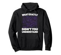 What Exactly Didn’t You Understand Funny Physics Math Joke Pullover Hoodie