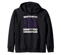 What Exactly Didn’t You Understand Funny Physics Math Joke Zip Hoodie