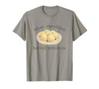WHAT EXCELLENT BOILED POTATOES Pride & Prejudice Austen Meme T-Shirt