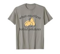 WHAT EXCELLENT BOILED POTATOES Pride & Prejudice Austen Meme T-Shirt